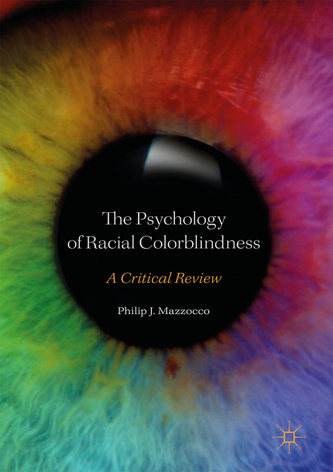 The Psychology of Racial Colorblindness - Philip J. Mazzocco