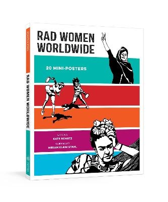 Rad Women Worldwide - Kate Schatz, Miriam Klein Stahl