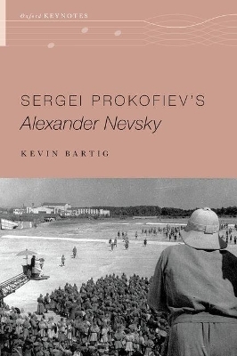 Sergei Prokofiev's Alexander Nevsky - Kevin Bartig