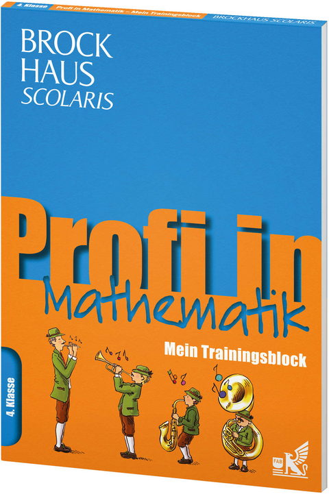 Brockhaus Scolaris Profi in - Mein Trainingsblock: Mathematik 4. Klasse