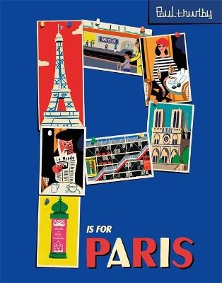 P is for Paris - Paul Thurlby