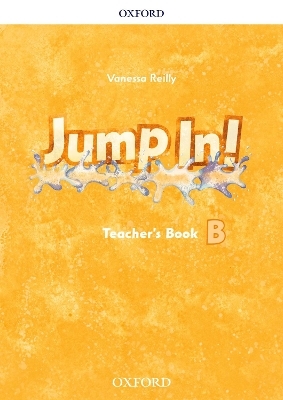 Jump In!: Level B: Teacher's Book - Vanessa Reilly