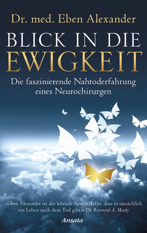 Blick in die Ewigkeit - Eben Alexander