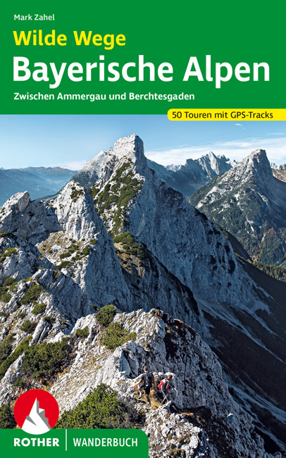 Wilde Wege Bayerische Alpen - Mark Zahel