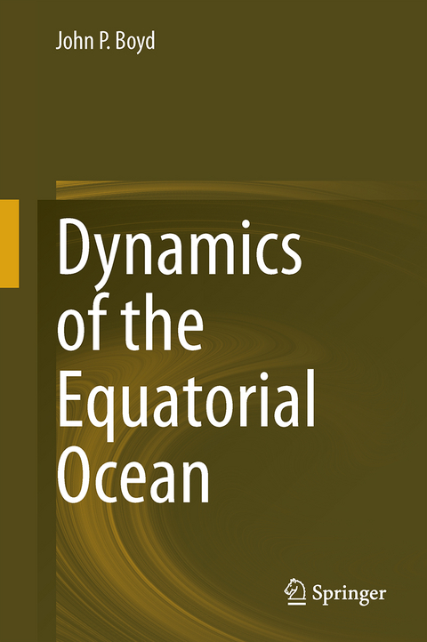 Dynamics of the Equatorial Ocean - John P. Boyd