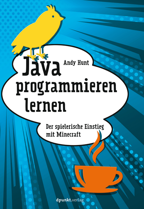 Java programmieren lernen - Andy Hunt