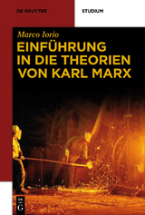 Einführung in die Theorien von Karl Marx - Marco Iorio