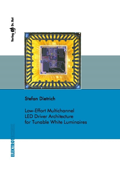 Low-Effort Multichannel LED Driver Architecture for Tunable White Luminaires - Stefan Dietrich