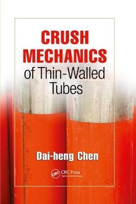 Crush Mechanics of Thin-Walled Tubes - Dai-heng Chen