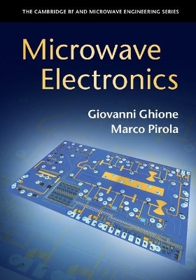 Microwave Electronics - Giovanni Ghione, Marco Pirola