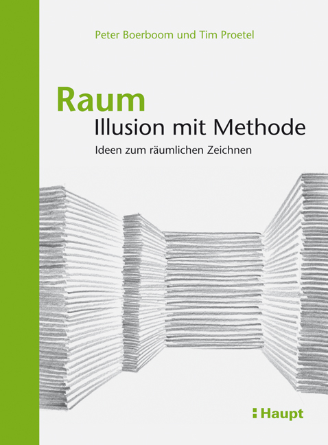 Raum: Illusion mit Methode - Peter Boerboom, Tim Proetel