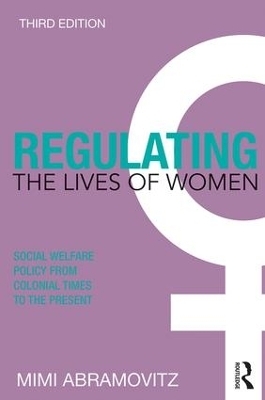 Regulating the Lives of Women - Mimi Abramovitz