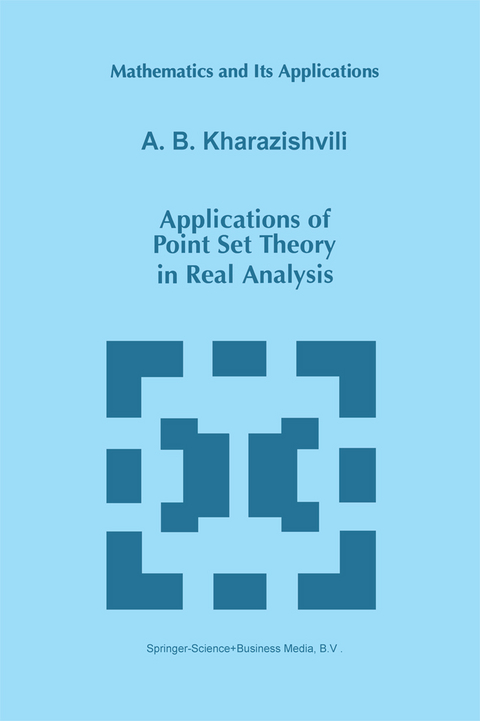 Applications of Point Set Theory in Real Analysis - A.B. Kharazishvili