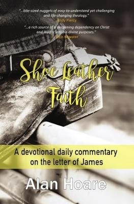 Shoe Leather Faith - Alan Hoare