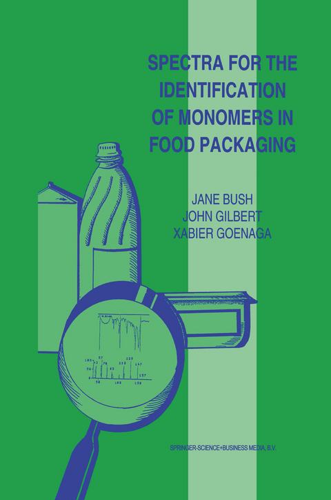 Spectra for the Identification of Monomers in Food Packaging - Jane Bush, John Gilbert, Xabier Goenaga