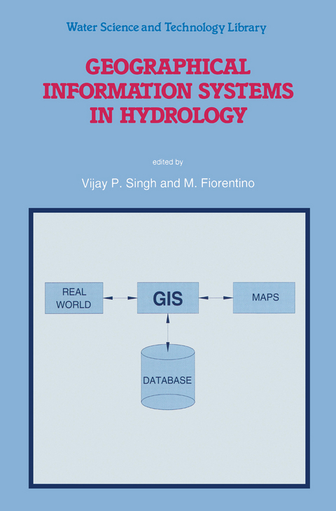 Geographical Information Systems in Hydrology - 