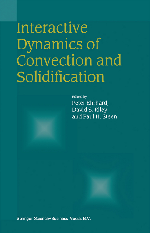 Interactive Dynamics of Convection and Solidification - 