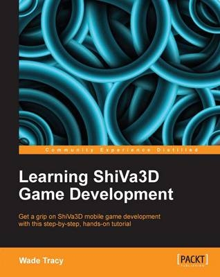 Learning ShiVa3D Game Development - Wade Tracy