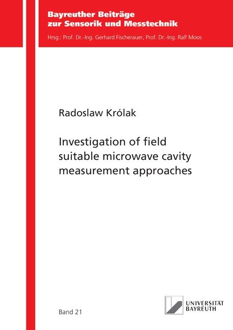 Investigation of field suitable microwave cavity measurement approaches - Radoslaw Królak