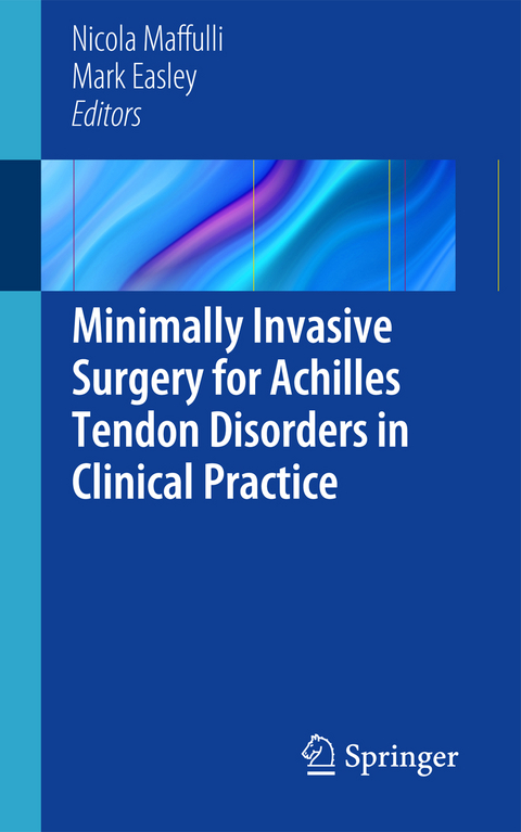 Minimally Invasive Surgery for Achilles Tendon Disorders in Clinical Practice - 
