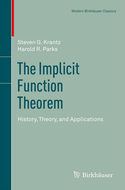 The Implicit Function Theorem - Steven G. Krantz, Harold R. Parks