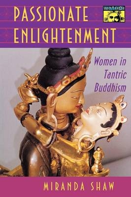 Passionate Enlightenment - Miranda Shaw