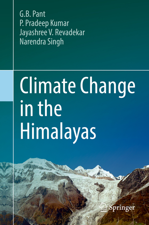 Climate Change in the Himalayas - G. B. Pant, P. Pradeep Kumar, Jayashree V. Revadekar, Narendra Singh