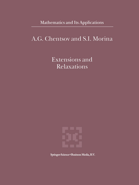 Extensions and Relaxations - A.G. Chentsov, S.I. Morina