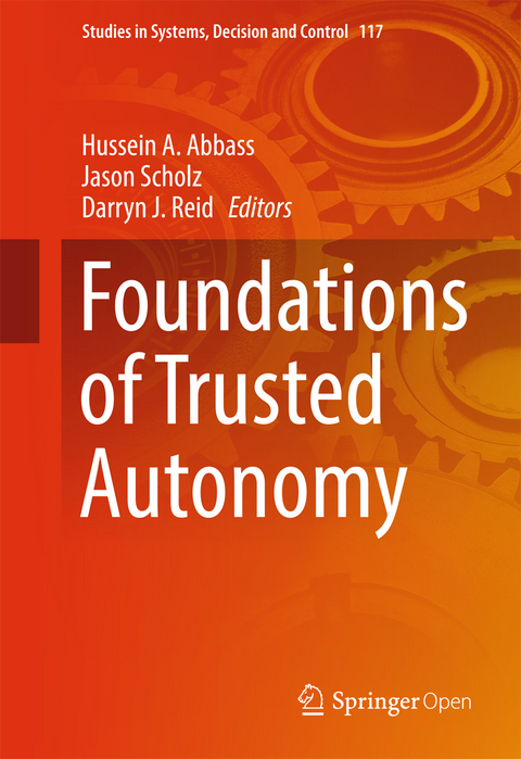 Foundations of Trusted Autonomy - 