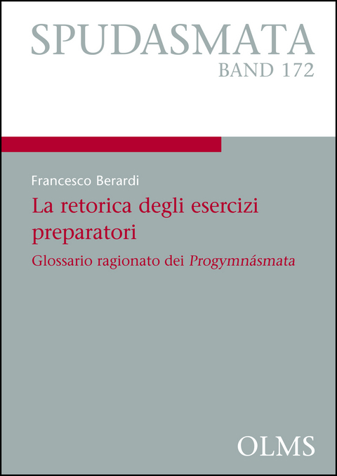 La retorica degli esercizi preparatori: Glossario ragionato dei Progymnásmata - Francesco Berardi