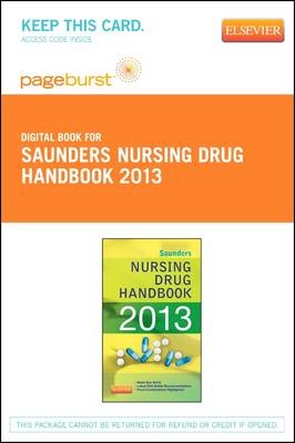 Saunders Nursing Drug Handbook 2013 - Elsevier eBook on Vitalsource (Retail Access Card) - Barbara B Hodgson, Robert Kizior