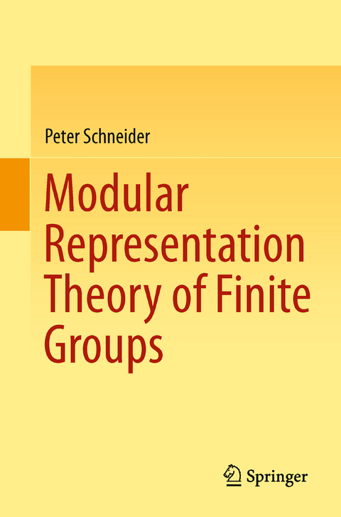 Modular Representation Theory of Finite Groups - Peter Schneider