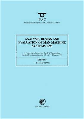 Analysis, Design and Evaluation of Man-Machine Systems 1995 - 