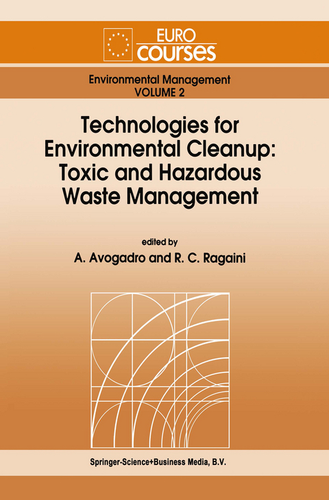 Technologies for Environmental Cleanup: Toxic and Hazardous Waste Management - 