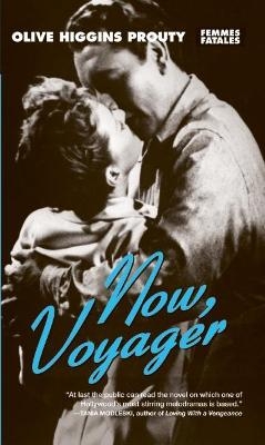 Now, Voyager - Olive Higgins Prouty