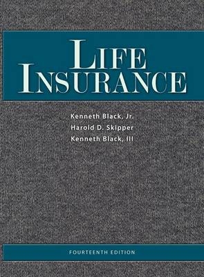 Life Insurance - Jr. Kenneth Black, Harold D. Skipper, III Kenneth Black