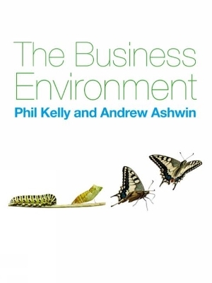 The Business Environment (with CourseMate and eBook Access Card) - Phil Kelly, Andrew Ashwin