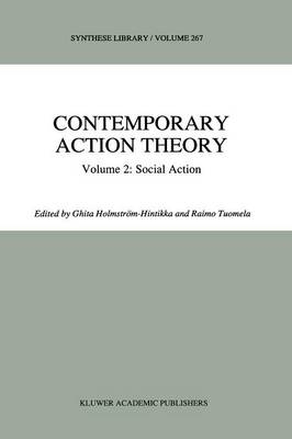 Contemporary Action Theory Volume 2: Social Action - 