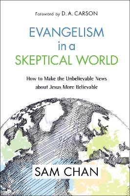 Evangelism in a Skeptical World - Sam Chan