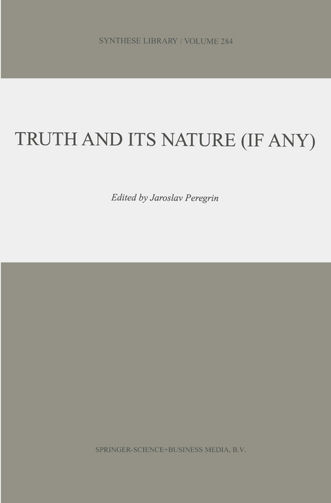 Truth and Its Nature (if Any) - 