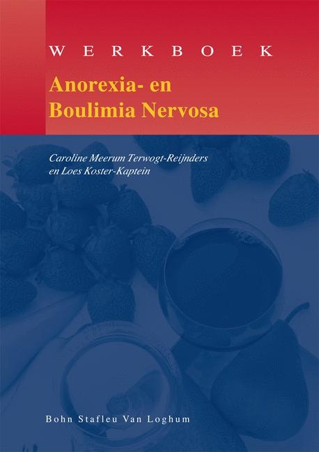 Werkboek Anorexia- En Boulimia Nervosa - L E M Koster-Kaptein, C J Meerum Terwogt-Reijnders