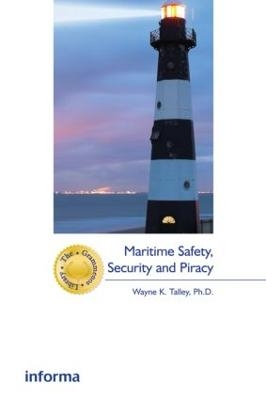 Maritime Safety, Security and Piracy - Wayne Talley