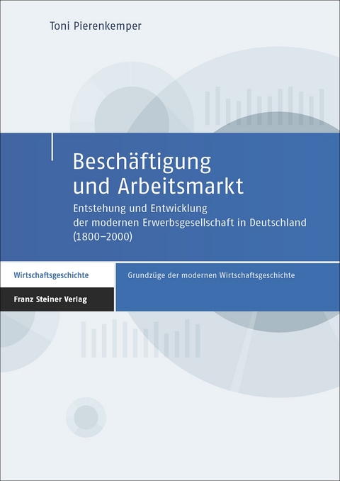 Beschäftigung und Arbeitsmarkt - Toni Pierenkemper