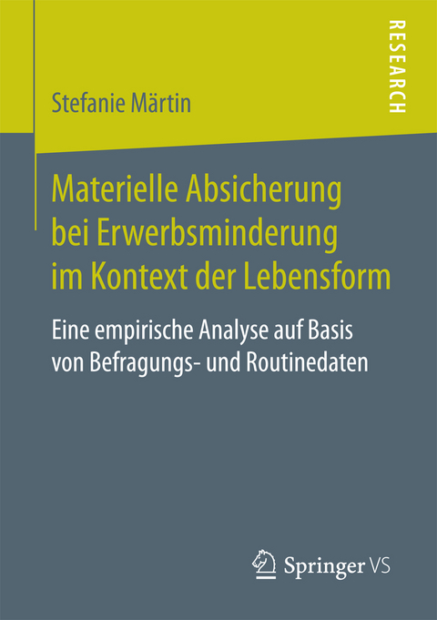 Materielle Absicherung bei Erwerbsminderung im Kontext der Lebensform - Stefanie Märtin