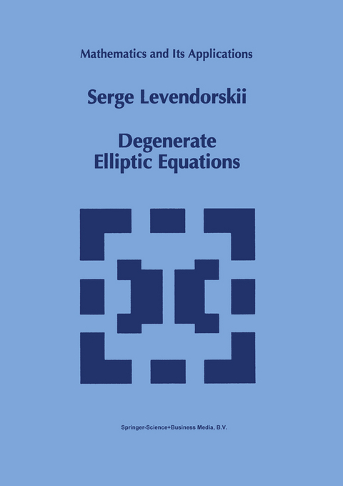 Degenerate Elliptic Equations - Serge Levendorskii