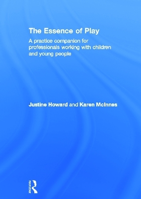 The Essence of Play - Justine Howard, Karen McInnes