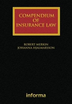 Compendium of Insurance Law - Robert Merkin, Johanna Hjalmarsson