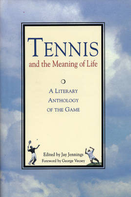 Tennis and the Meaning of Life - 
