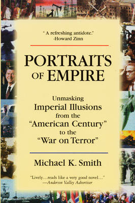 Portraits of Empire - Michael K Smith