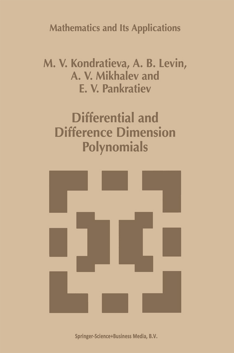 Differential and Difference Dimension Polynomials - Alexander V. Mikhalev, A.B. Levin, E.V. Pankratiev, M.V. Kondratieva